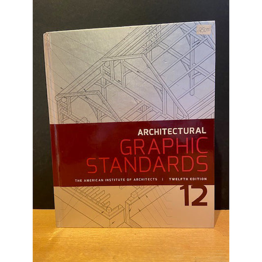 Architectural Graphic Standards - 12th Edition