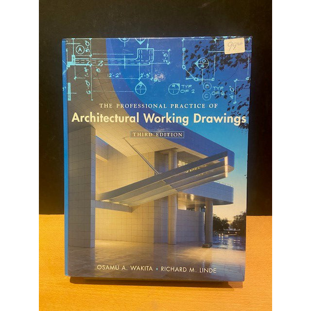 The Professional Practice of Architectural Working Drawings - 3rd Edition