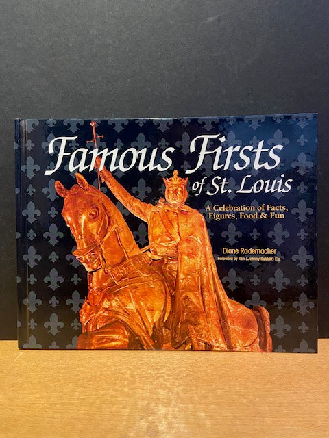 Famous Firsts of St. Louis