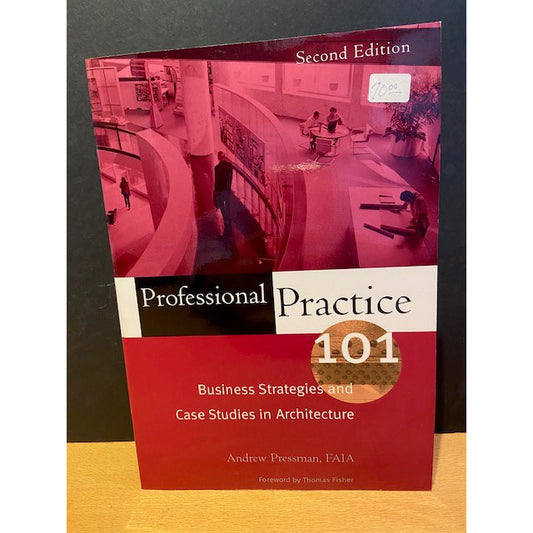 Professional Practice 101 - 2nd Edition