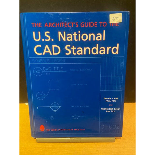 The Architect's Guide to the U.S. National CAD Standard
